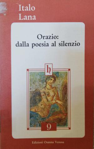 ORAZIO: DALLA POESIA AL SILENZIO